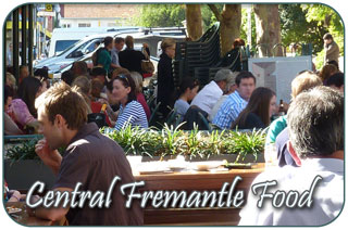 Central Fremantle Food - Dining out in Central Freo